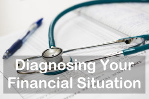 Read more about the article Diagnosing Your Financial Situation