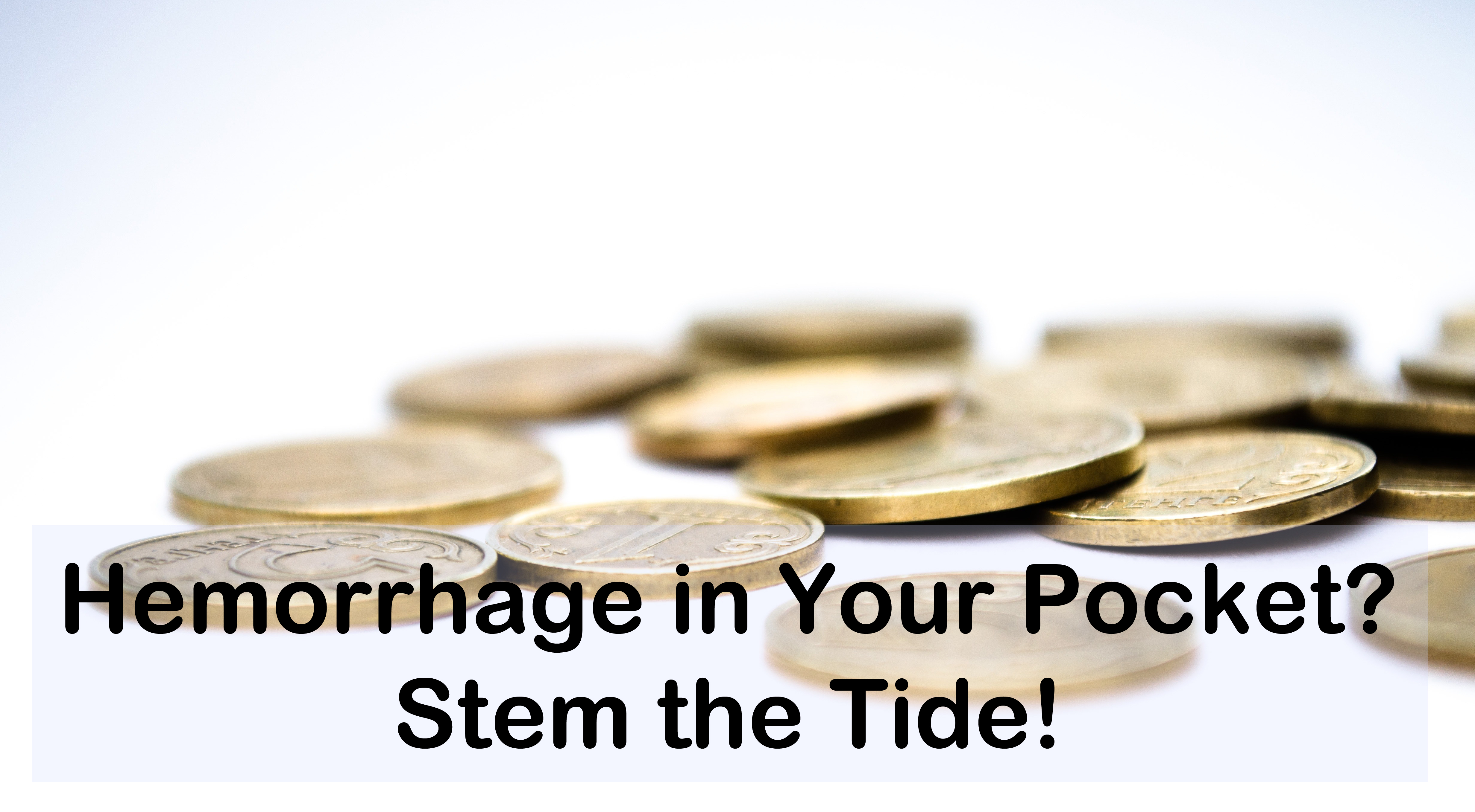 You are currently viewing Hemorrhage in Your Pocket? Stem the Tide!